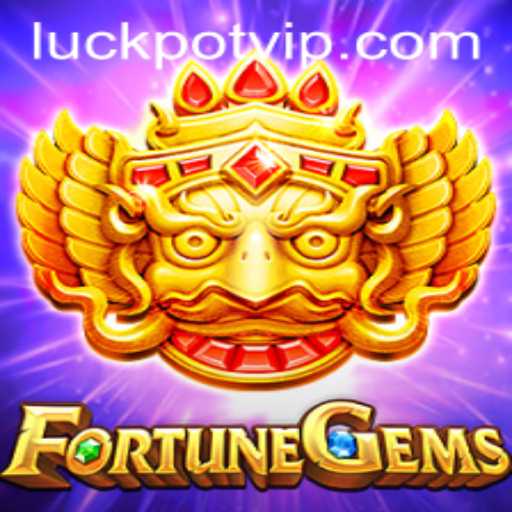 Exploring the Wonders of FortuneGems: Unveiling the Luckpot