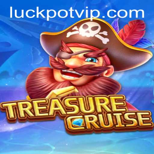 Exploring the World of TREASURECRUISE: The Exciting Voyage of Luckpot